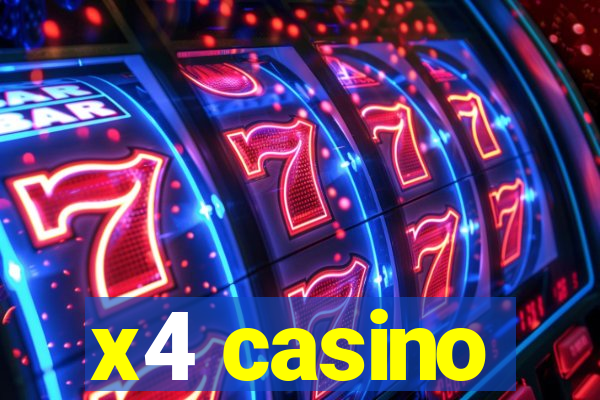 x4 casino